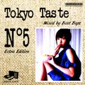 TOKYO TASTE EXTRA EDITION #05