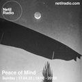 Peace of Mind - 17th April 2022