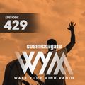 Cosmic Gate - WAKE YOUR MIND Radio Episode 429
