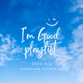 2022.Aug/I'm Good(Blue) Playlist/David Guetta&BeBe Rexha,Alok,James Hype,Slushii,Tiesto,Drake,Zedd