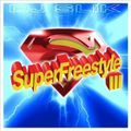 DJ Slik - Super Freestyle III