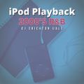 DJ Crichton Uale - iPod Playback 2000s R&B