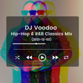 @IAmDJVoodoo - Hip-Hop & R&B Classics Mix (2021-12-02)