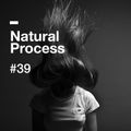 Natural Process #39
