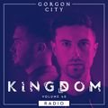 Gorgon City KINGDOM Radio 040 with Max Chapman guestmix