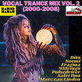 Vocal Trance Mix Vol. 2 (Fragma, Pulsedriver, Dito, Lange, 4 Strings, Marc van Linden, Noemi)