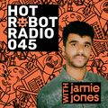 Hot Robot Radio 045