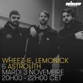 Wheez-ie, Lemonick & Astrolith - 03 Novembre 2015