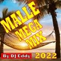 MALLE – MEGA – MIX 2022 - By DJ EDDY