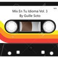 Mix En Tu Idioma Vol 3