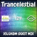 Trancelestial 124 (Xslukom Guest Mix)