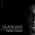 VLADE LIVE - Episode 19