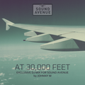 At 30,000 Feet | Exclusive 4 Hours Dj Mix For Sound Avenue