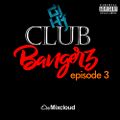 Club Bangerz (episode 3)