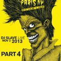 Paris New York 1st Reunion 80's New Wave - DJ SLAVE LIVE NOV 02 2013 Part 4