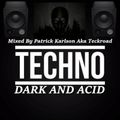 Teckroad - This Is Dark And Acid Ep 01