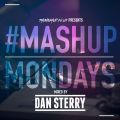 TheMashup #MashupMonday Mixed By Dan Sterry