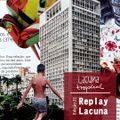 Grazi Flores apresenta: Replay Lacuna - Edição 22 @ Dublab Brasil 09/05/19