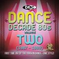 DMC Dance Decade 80s Vol.2
