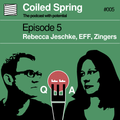 Coiled Spring Episode 005: Rebecca Jeschke of EFF, Hostess Zingers, Digital Rights