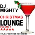 DJM - Christmas Lounge - Volume 01 (Holiday Classics Re-Grooved)