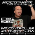 Fat Controller#oldskool show - 88.3 Centreforce DAB+ Radio - 13 - 12 - 2022 .mp3