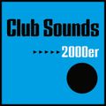 Mellow Trax @ Club Sounds 2000er