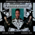 Seasonal Essentials: Hip Hop & R&B - 1986 Pt 3: Summer