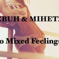 Sebuh & Mihetz - Ro Mixed Feelings