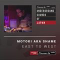 Motoki aka Shame - East To West #22 (Underground Sounds of Japan)