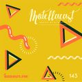 DJ MoCity - #motellacast E143 - now on boxout.fm [12-02-2020]