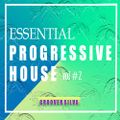 Essential Progressive House #2 (Groover Silva)