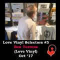 Love Vinyl Selectors #5 Ben Torrens (Love Vinyl) Oct '17