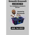 $mooth Groove$ *ALL CARIBBEAN/AFROBEATS EDITION* Aug. 1st-2021 (CKDU 88.1 FM) [Hosted by R$ $mooth]