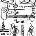 LPH 381 - Knots (1993-2013)