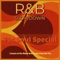 R&B Slowdown EP 107 - 70's Soul Special