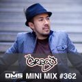 DMS MINI MIX WEEK #362 DJ Greg J