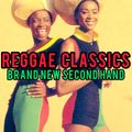 Reggae Classics / Brand New Second Hand