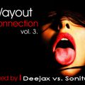 Wayout Connection Vol.3. mixed by Deejax vs. Sonitus (2006)