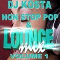 DJ Kosta - Non Stop Pop & Lounge Mix Vol 1 (section 2019)