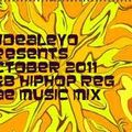 october 2011 hiphop R&B  Reggae music mix by djdealeyo.com