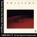 Tunes from the Radio Program, DJ by Ryuichi Sakamoto, 1982-04-13 (2017 Compile)