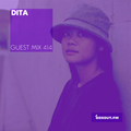 Guest Mix 414 - DITA [19-02-2020]