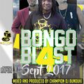 BONGO BLAST 4 SEP 2017 DJ BUNDUKI