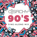 DJ Sachy - 90's Sing Along