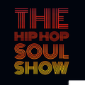 The Hip Hop Soul Show 9/11/19