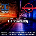 Harcuwelldj exclusive radio mix UK Underground presented by Techno Connection 13/05/2022