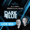 Bárány Attila & DJ Jován - Live Mix @ Dark @ Blue - Terminál - Budapest - 2023.06.16.