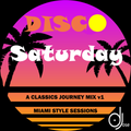 Disco Saturday Classics Journey Mix v1 by DJose