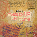 Tangled Up In Time. Volume 3. Feat. ELO, The Animals, Shocking Blue, Elton John, Wilson Pickett.